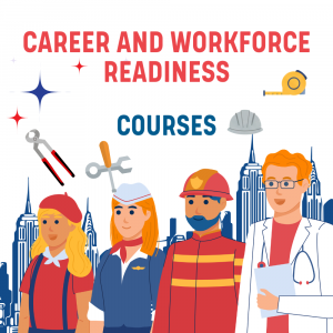Career and workforce readiness